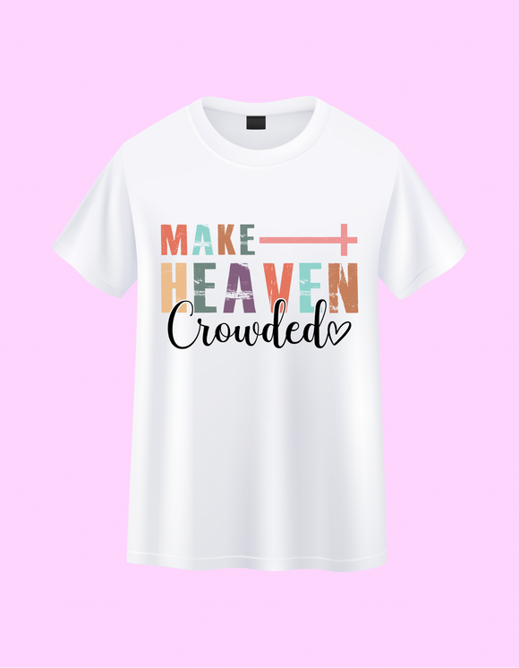 LUSH CUSTOM SHIRTS “MAKE HEAVEN CROWDED”